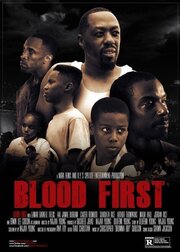 Blood First - лучший фильм в фильмографии Jonathan Green Trowery