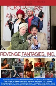 Revenge Fantasies, Inc. - лучший фильм в фильмографии Richard Faymonville