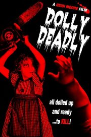 Dolly Deadly из фильмографии Justin Moore в главной роли.