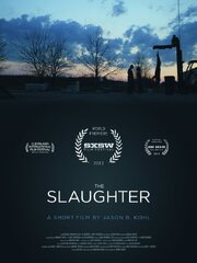 The Slaughter - лучший фильм в фильмографии Джейсон Б. Кол