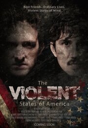 The Violent States of America - лучший фильм в фильмографии Алан Торнберг