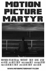 Motion Picture Martyr - лучший фильм в фильмографии Anthony Lombardi