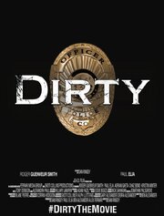 Dirty из фильмографии Adam Fazel в главной роли.