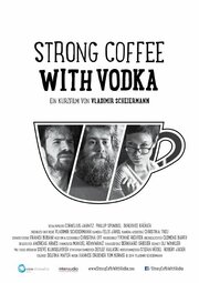 Strong Coffee with Vodka - лучший фильм в фильмографии Филлип Спонбьель