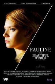 Pauline in a Beautiful World из фильмографии Susan Stinson в главной роли.