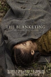 The Blanketing из фильмографии С. Пис Нистадс в главной роли.