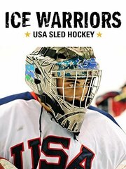 Ice Warriors: USA Sled Hockey - лучший фильм в фильмографии Брайан Кнаппенбергер