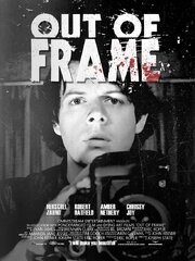 Out of Frame - лучший фильм в фильмографии Brennan Clark