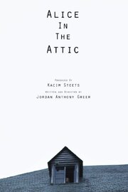 Alice in the Attic - лучший фильм в фильмографии Kacim Azouz Steets