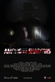 Among the Shadows из фильмографии Саманта Ранд в главной роли.