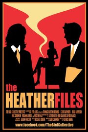 The Heather Files - лучший фильм в фильмографии Томас Фостин