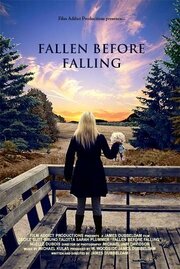 Fallen Before Falling из фильмографии Гэбриэлль Дейнард в главной роли.