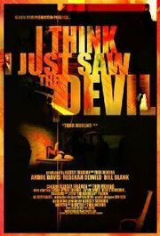 I Think I Just Saw the Devil - лучший фильм в фильмографии Andre Davis