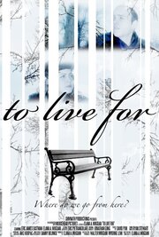 To Live For - лучший фильм в фильмографии Jonathan Gong