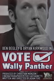 Vote Wally Panther! из фильмографии Адам Файк в главной роли.