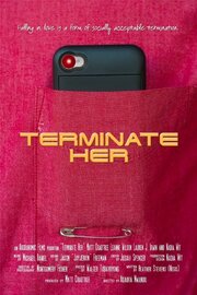 Terminate Her - лучший фильм в фильмографии Adaora Nwandu