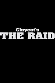 Claycat's the Raid из фильмографии Ли Хардкэсл в главной роли.