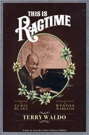 This Is Ragtime: The Birth of American Music из фильмографии Митчелл Блок в главной роли.