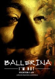 Ballerina I'm Not из фильмографии Белла-Мари Вульф в главной роли.