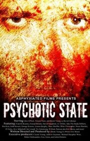 Psychotic State из фильмографии Трэйси Эткинсон в главной роли.