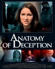 Anatomy of Deception из фильмографии Оливия Остин в главной роли.