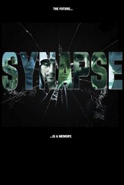 Synapse - лучший фильм в фильмографии Холли Харрис