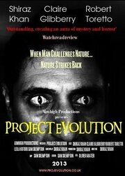 Project Evolution из фильмографии Джеми Бен Чэмберс в главной роли.