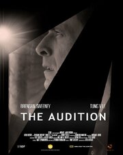 The Audition - лучший фильм в фильмографии Брэндон Хэмилтон