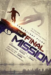 The Final Mission из фильмографии Josef Orlandi в главной роли.