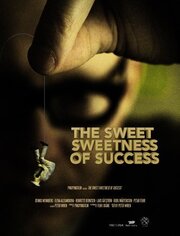 The Sweet Sweetness of Success из фильмографии Petar Fehir в главной роли.