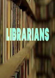 Librarians из фильмографии Патрик Баббитт в главной роли.