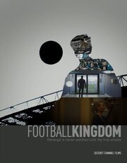 Football Kingdom - лучший фильм в фильмографии Джеймс Фаррар