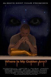 Where Is My Golden Arm? из фильмографии Рик Р. Миллер в главной роли.