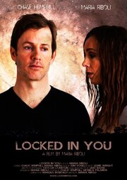 Locked in You - лучший фильм в фильмографии Maria Riboli