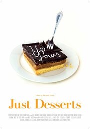 Just Desserts - лучший фильм в фильмографии Eddie Sternberg