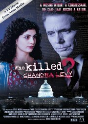 Who Killed Chandra Levy? из фильмографии Афшин Де Хесус Хашеми в главной роли.