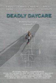 Deadly Daycare из фильмографии Брайс Джонсон в главной роли.