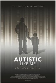 Autistic Like Me: A Father's Perspective - лучший фильм в фильмографии Anthony Merkerson