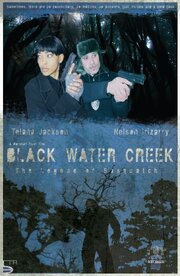 Black Water Creek из фильмографии Патрик Майкл Стрэйндж в главной роли.