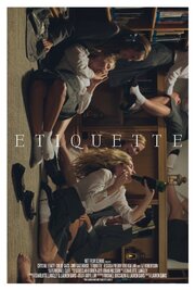 Etiquette - лучший фильм в фильмографии Anna Hawkes