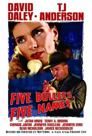 Five Bullets, Five Names из фильмографии Кайл Дарак в главной роли.