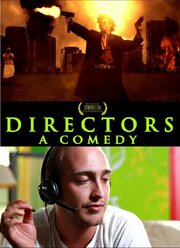 Directors: A Comedy из фильмографии Даррел Мур в главной роли.