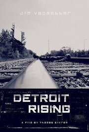 Detroit Rising из фильмографии Тим Драй в главной роли.