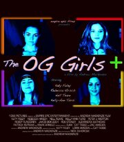 The OG Girls - лучший фильм в фильмографии Alex LiMandri