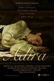 Adira - лучший фильм в фильмографии Seth Andrew Macchi