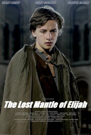 The Lost Mantle of Elijah из фильмографии Джонсон Уилкинсон в главной роли.