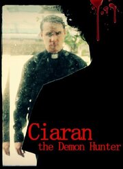 Ciaran the Demon Hunter - лучший фильм в фильмографии Келси Жуковский