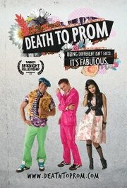 Death to Prom - лучший фильм в фильмографии Brian Perry