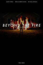 Beyond the Fire - лучший фильм в фильмографии Kevin Robinson