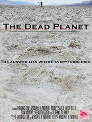 The Dead Planet из фильмографии Майкл Р. Моррис в главной роли.